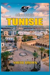 Découvrir Tunisie
