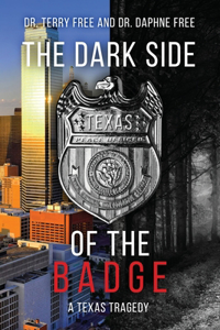 The Dark Side of the Badge