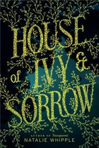 House of Ivy & Sorrow
