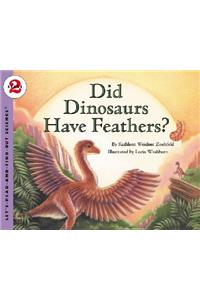 Did Dinosaurs Have Feathers?