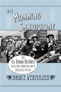 That Moaning Saxophone