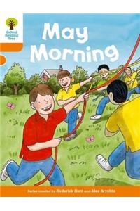 Oxford Reading Tree Biff, Chip and Kipper Stories Decode and Develop: Level 6: May Morning