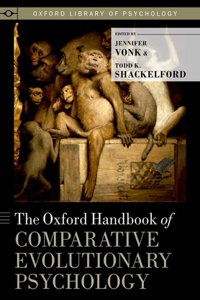 Oxford Handbook of Comparative Evolutionary Psychology