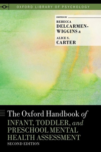 Oxford Handbook of Infant, Toddler, and Preschool Mental Health Assessment