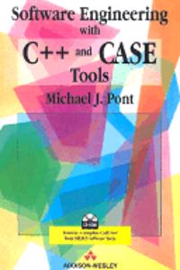 Software Engineering with C++ and CASE Tools