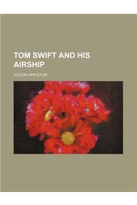 Tom Swift and His Airship