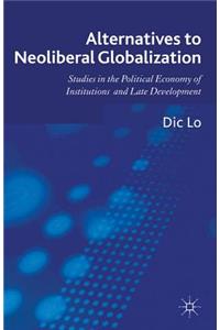 Alternatives to Neoliberal Globalization