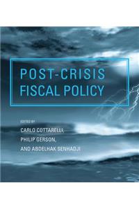 Post-Crisis Fiscal Policy