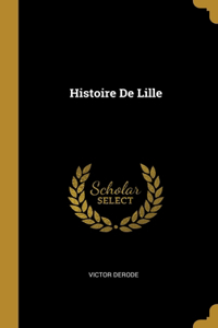 Histoire De Lille
