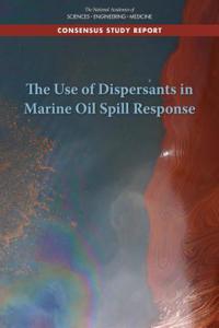 Use of Dispersants in Marine Oil Spill Response