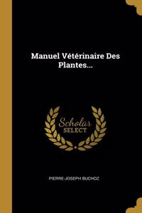 Manuel Vétérinaire Des Plantes...