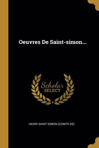 Oeuvres De Saint-simon...