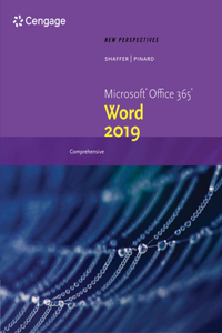 New Perspectives Microsoft (R)Office 365 & Word (R) 2019 Comprehensive