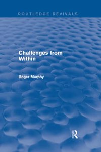 Challenges from Within