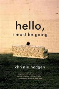 Hello, I Must Be Going