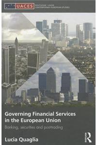 Governing Financial Services in the European Union