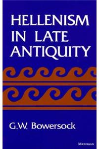 Hellenism in Late Antiquity