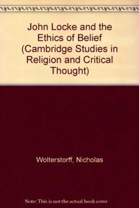 John Locke and the Ethics of Belief