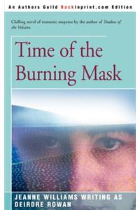 Time of the Burning Mask