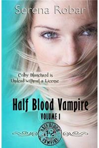 Half Blood Vampire Series