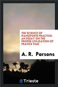 Science of Pianoforte Practice