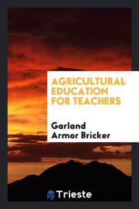 Agricultural Education for Teachers