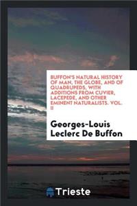 Natural History of Man, the Globe, and of Quadrupeds, with Additions from Cuvi