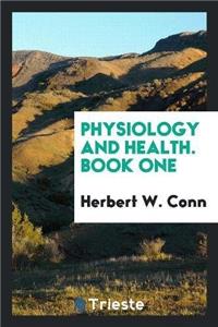 Physiology and Health. Book One