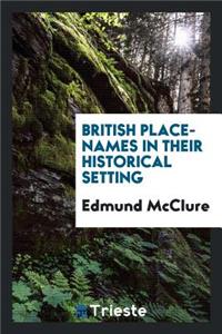 British Place-Names in Their Historical Setting