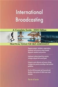 International Broadcasting A Complete Guide - 2020 Edition