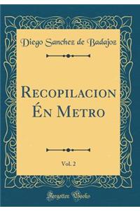 Recopilacion Ã?n Metro, Vol. 2 (Classic Reprint)