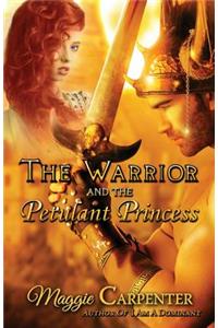 Warrior and The Petulant Princess