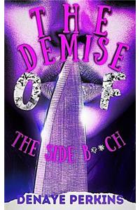 The Demise of the Side B**ch