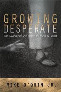 Growing Desperate