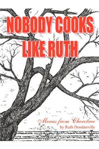 Nobody Cooks Like Ruth