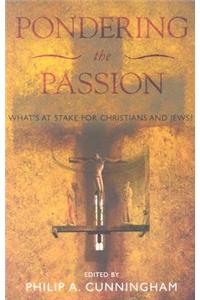 Pondering the Passion
