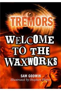 Tremors: Welcome To The Waxworks
