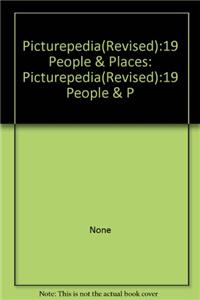 Picturepedia(Revised):19 People & Places: Picturepedia: Picturepedia(Revised):19 People & P