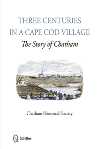 Three Centuries in a Cape Cod Village