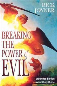 Breaking the Power of Evil [With Study Guide]