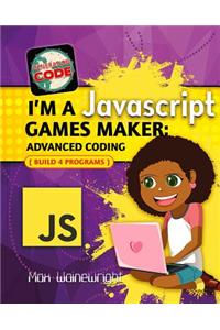 I'm a JavaScript Games Maker: Advanced Coding