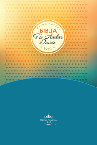 Biblia Tu Andar Diario-Rvr 1960