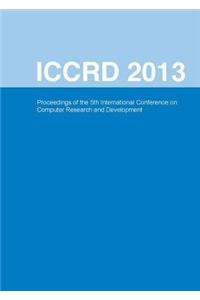 International Conference on Computer Research and Development (ICCRD 2013)