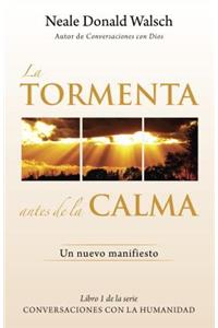 La Tormenta Antes de la Calma: Un Nuevo Manifesto