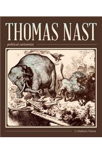 Thomas Nast, Political Cartoonist