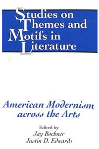 American Modernism Across the Arts