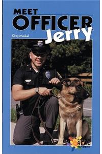 Meet Officer Jerry