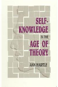 Self-Knowledge in the Age of Theory