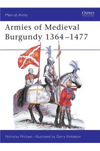 Armies of Medieval Burgundy 1364-1477