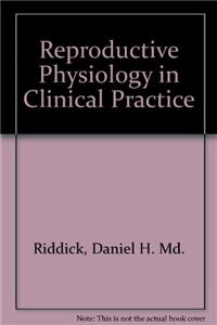 Reproductive Physiology in Clinical Practice
